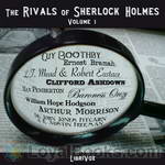 The Rivals of Sherlock Holmes, Volume 1 by Various